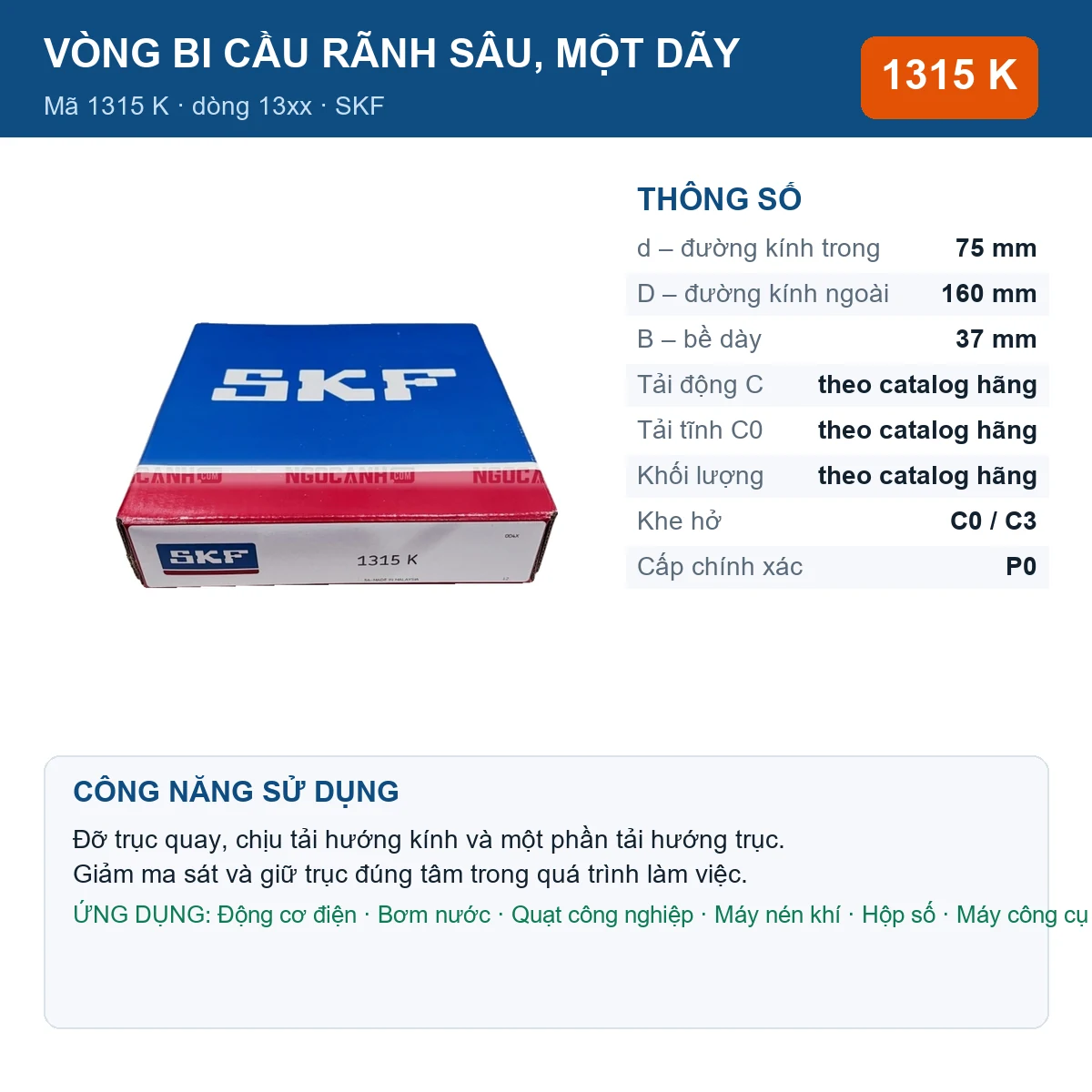 Vòng bi SKF 1315 K — kích thước 75x160x37mm