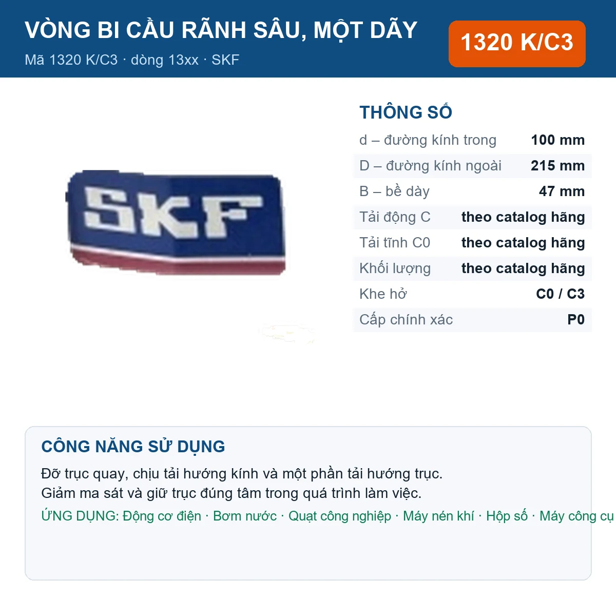 Vòng bi SKF 1320 K/C3 — kích thước 100x215x47mm