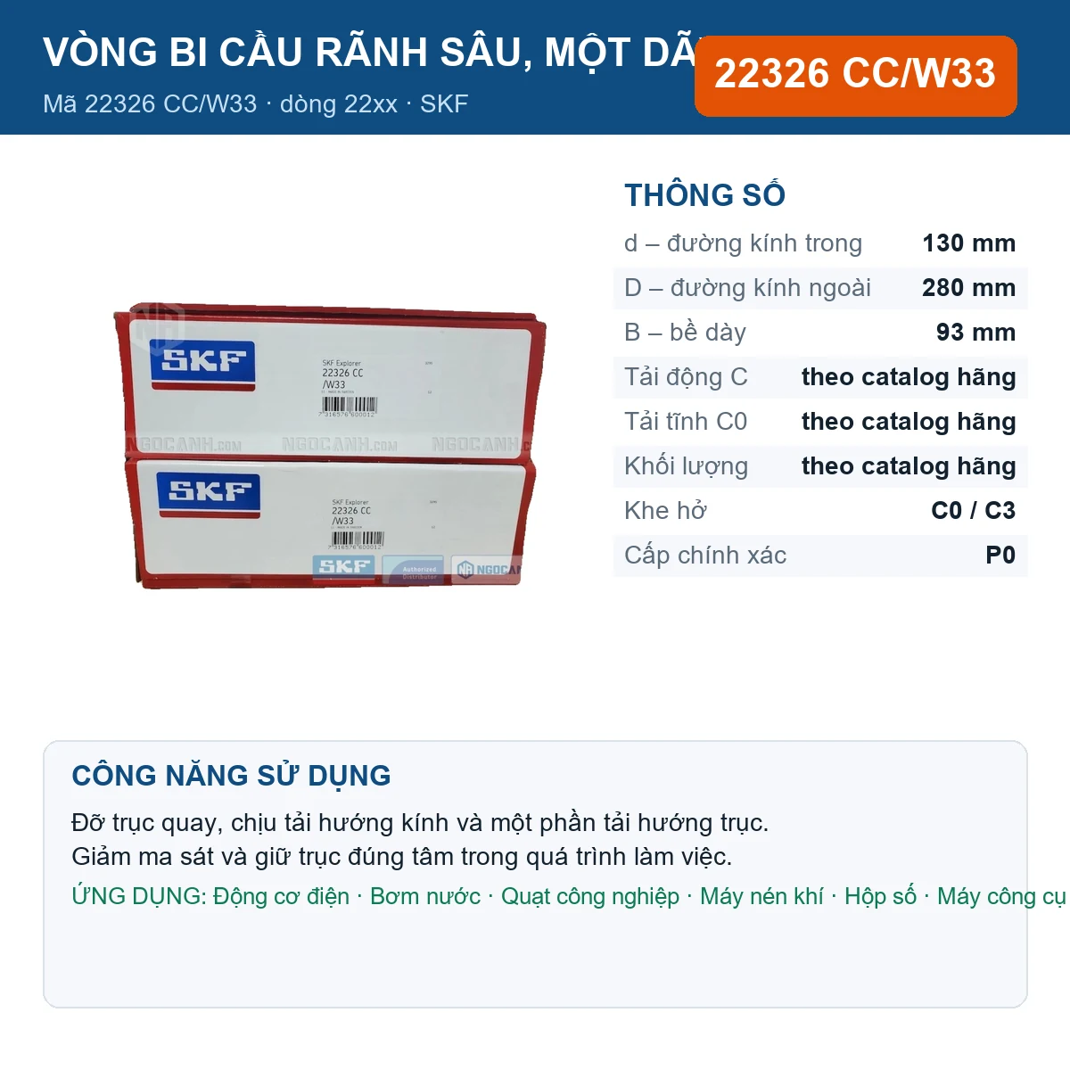 Vòng bi SKF 22326 CC/W33 — kích thước 130x280x93mm