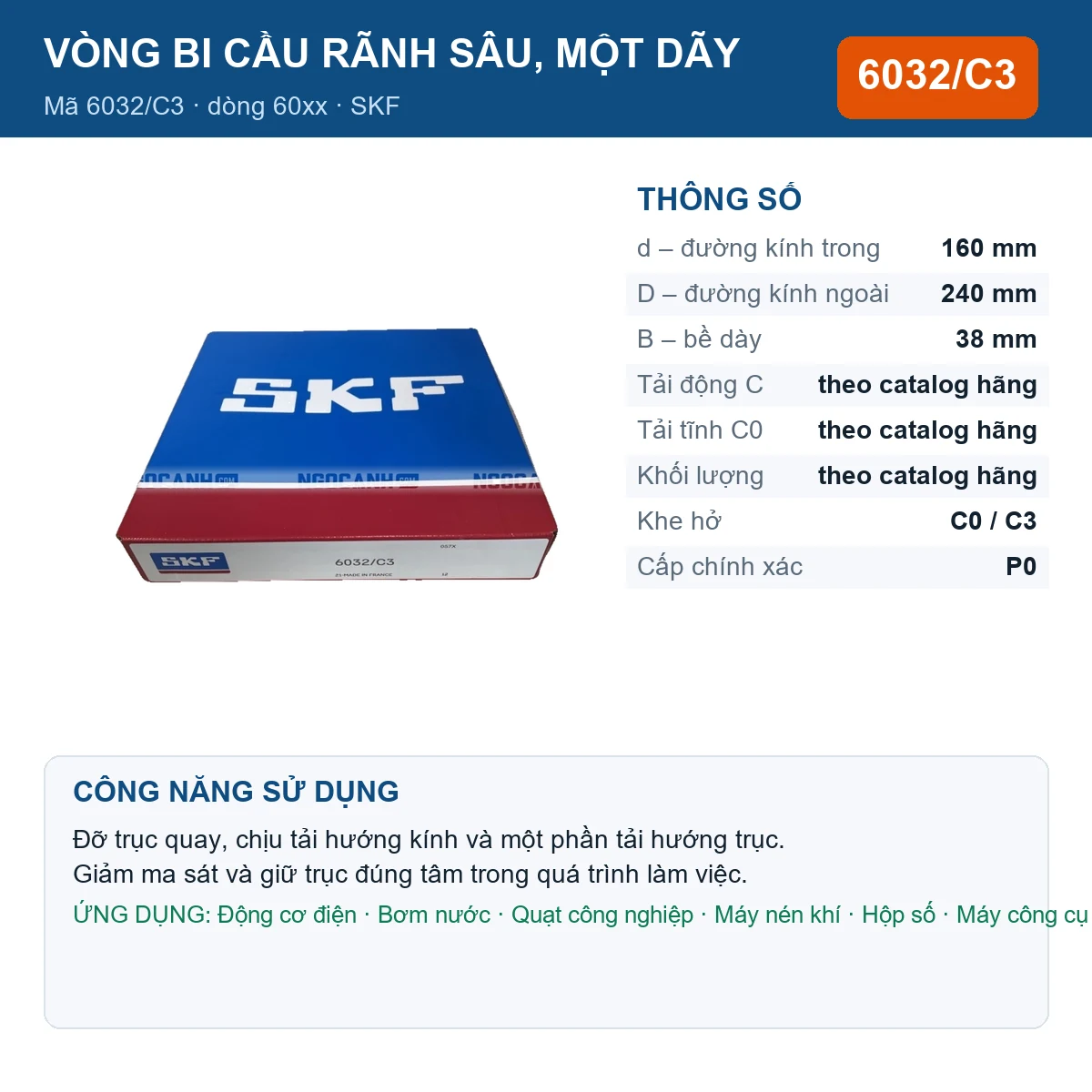 Vòng bi SKF 6032/C3 — kích thước 160x240x38mm