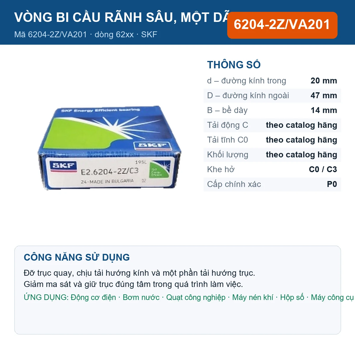 Vòng bi SKF 6204-2Z/VA201 — kích thước 20x47x14mm
