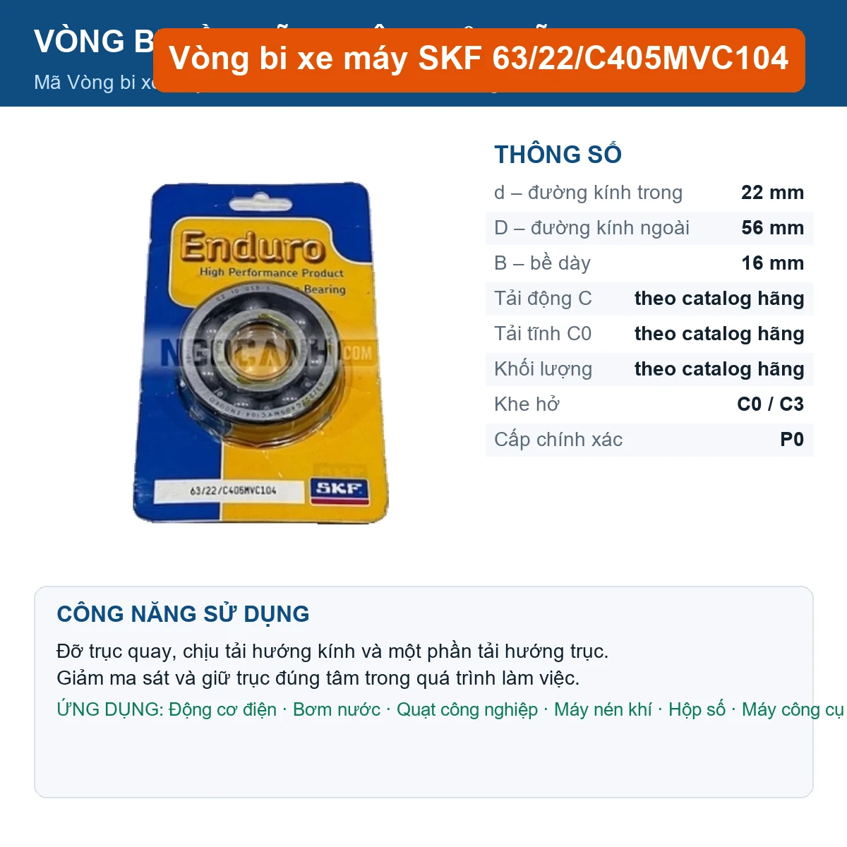 Vòng bi SKF 63/22/C405MVC104 — kích thước 22x56x16mm