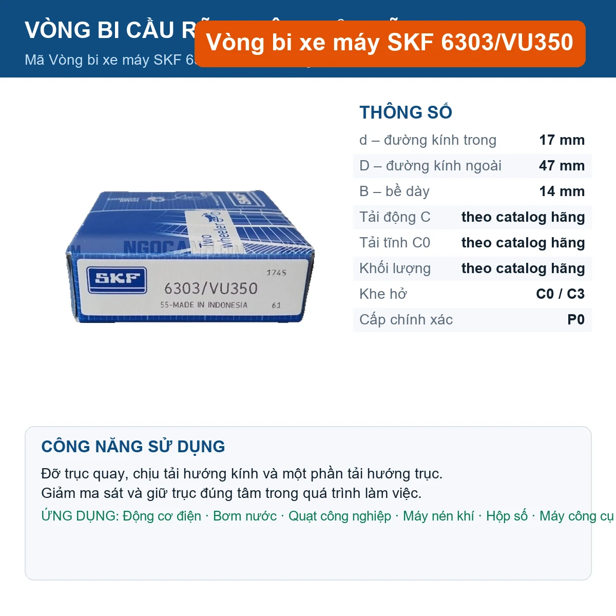 Vòng bi SKF 6303/VU350 17x47x14mm — Ảnh đăng sản phẩm (web)