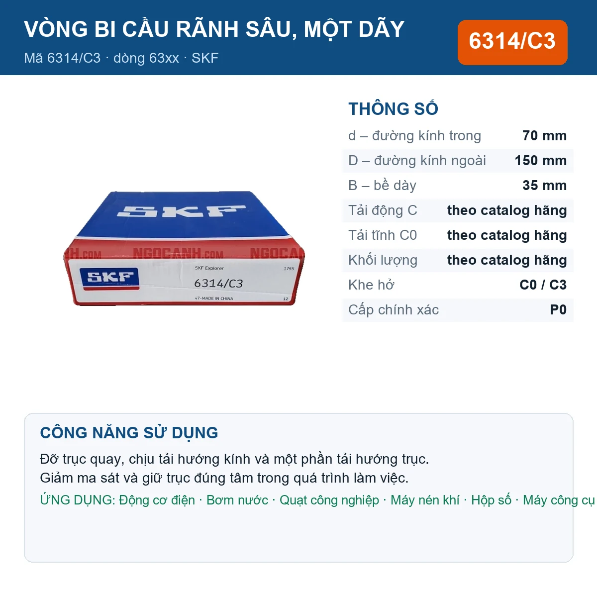 Vòng bi SKF 6314/C3 — kích thước 70x150x35mm