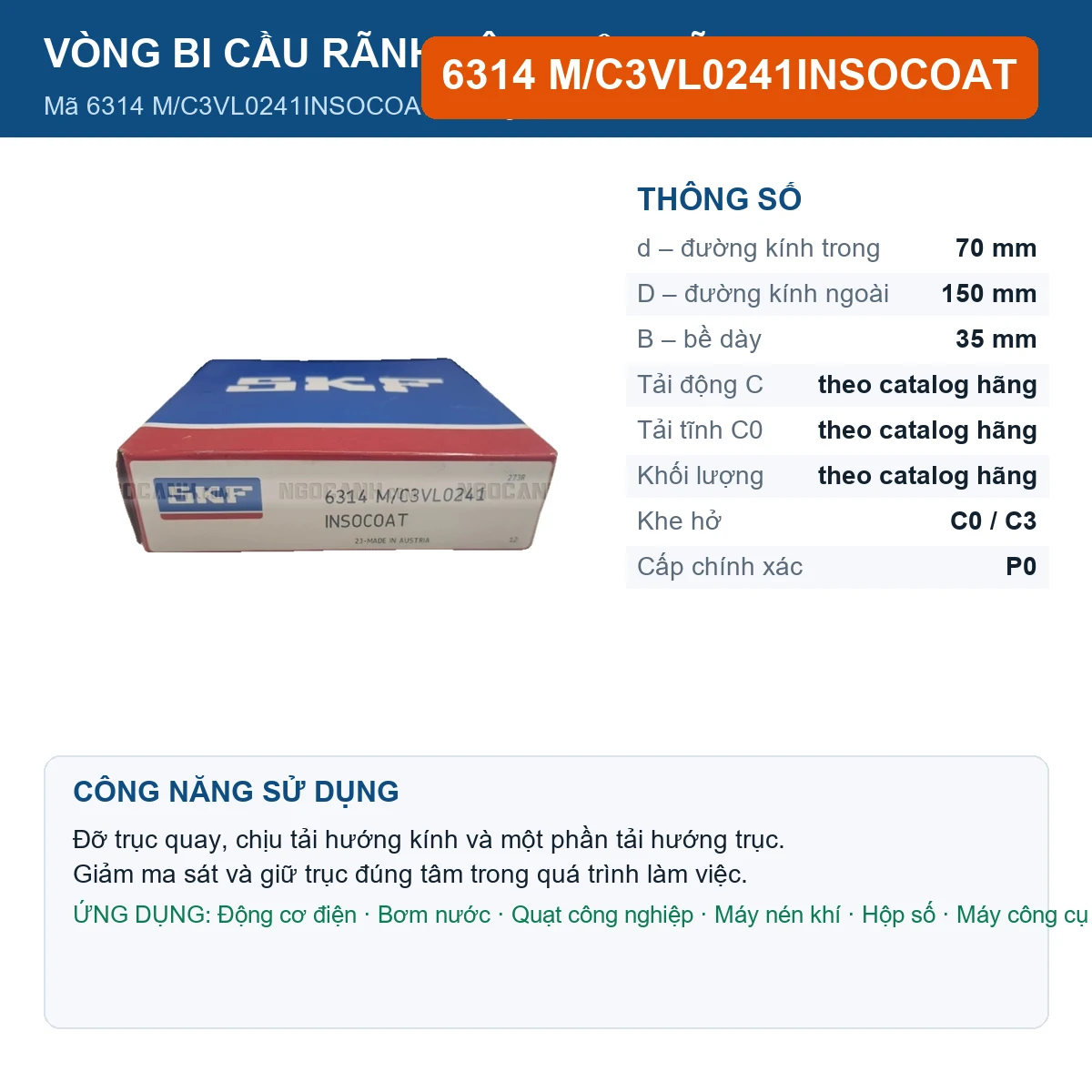 Vòng bi SKF 6314 M/C3VL0241INSOCOAT — kích thước 70x150x35mm