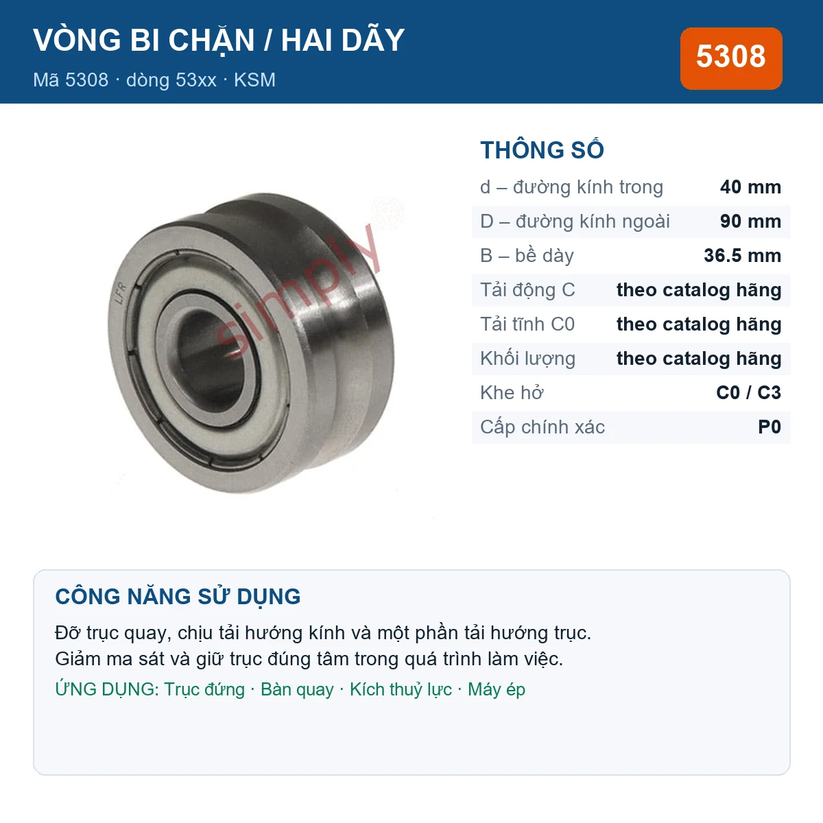 Vòng bi bạc đạn 5308 40x90x36.5mm KSM — kích thước 40x90x36.5mm