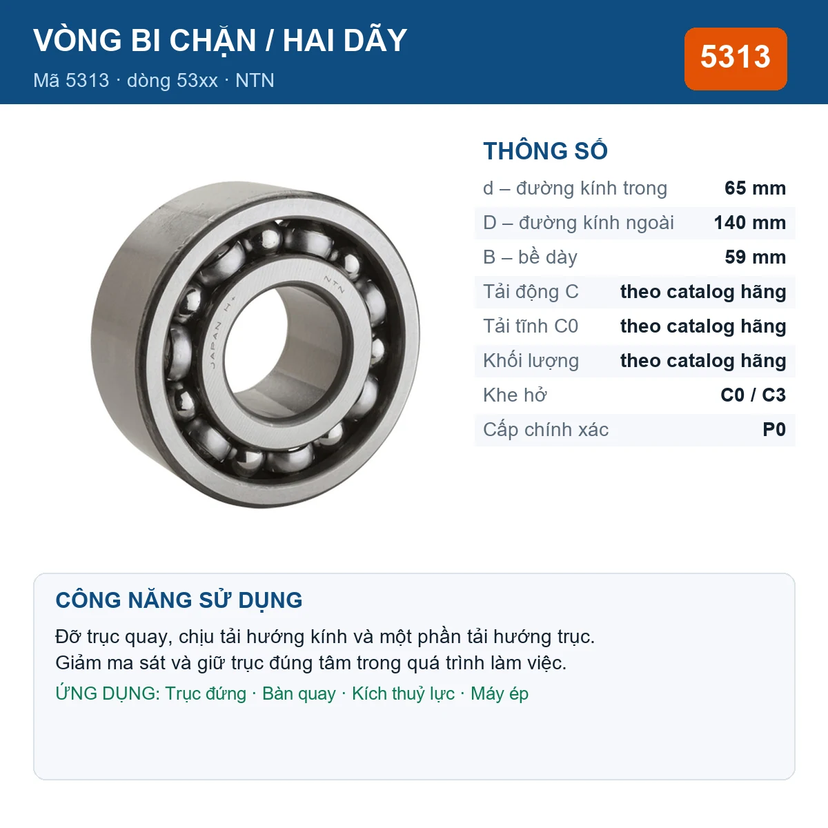 Vòng bi bạc đạn 5313 65x140x59mm NTN — kích thước 65x140x59mm